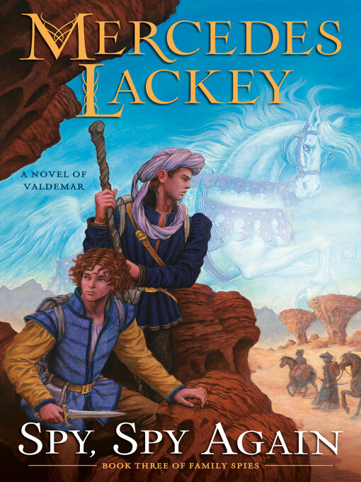 Title details for Spy, Spy Again by Mercedes Lackey - Wait list